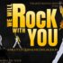 We Will Rock With You - A Night of Queen & Michael Jackson