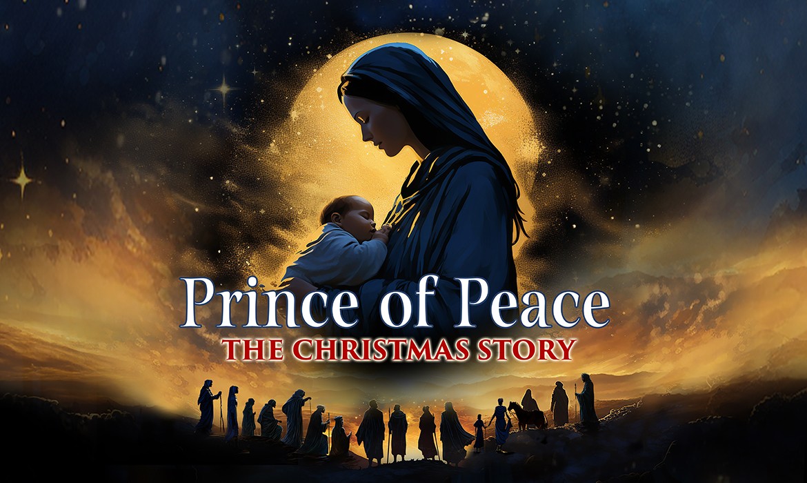 Prince of Peace: The Christmas Story