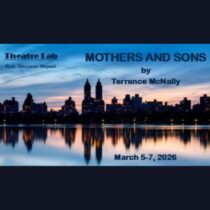 Theatre Lab presents Mothers and Sons by Terrence McNally