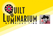 Ricky Tims’ Quilt Luminarium