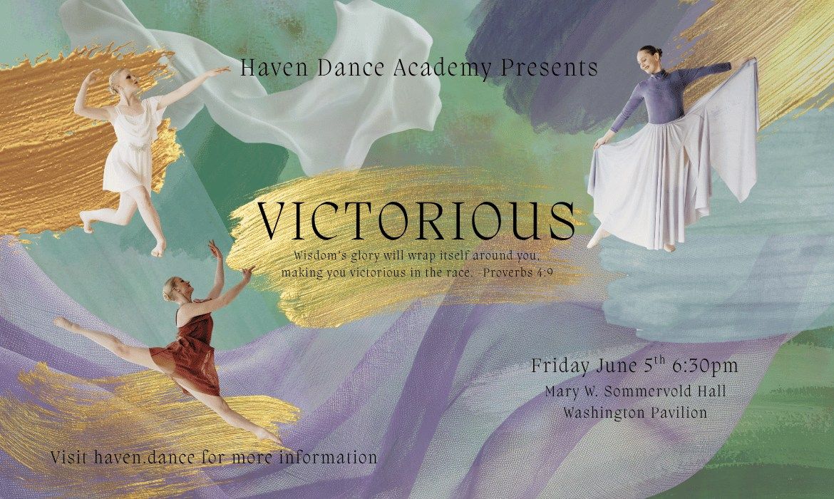 Haven Dance Academy Presents Victorious
