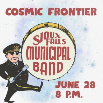 Learn more: Sioux Falls Municipal Band Presents: Cosmic Frontier