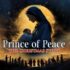 Prince of Peace: The Christmas Story