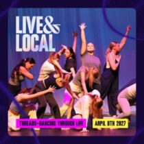 Live & Local presents: THREADS: Dancing Through Life
